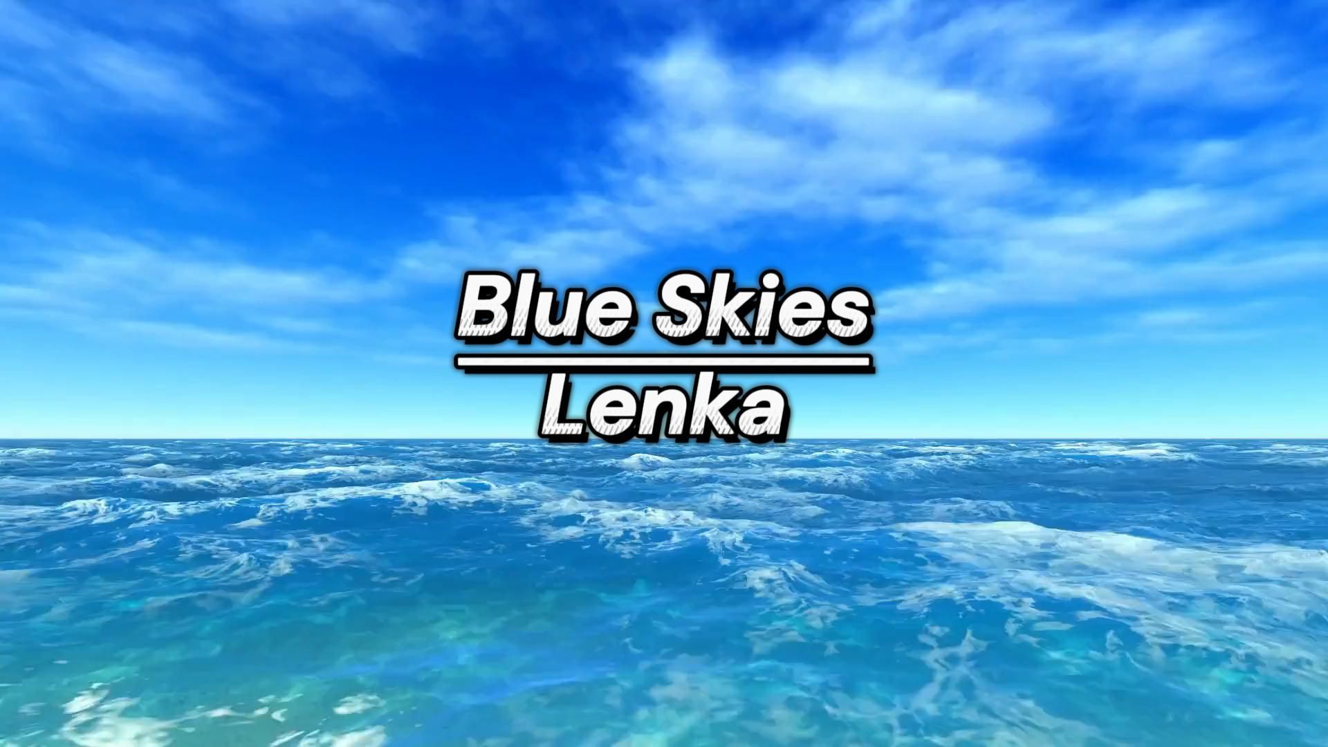 《blue skies》:轻柔不失动感,律动不失节奏.