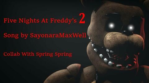 Sayonara Maxwell - Five Nights At Freddy's 2 - song 