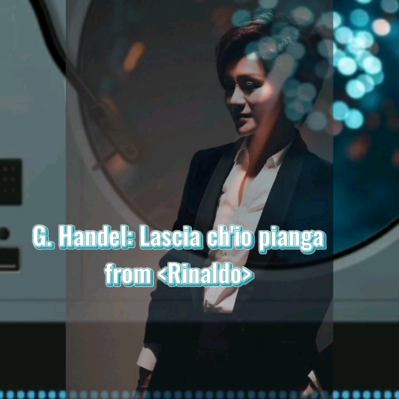 [图]G.Handel: Lascia ch'io pianga  次女高音：鲁云斐  亨德尔：让我痛哭吧