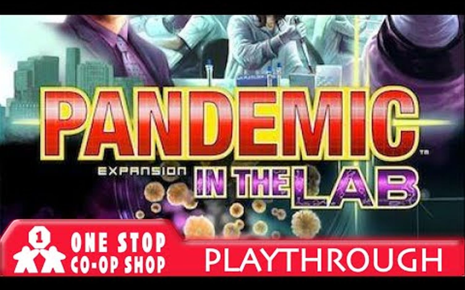 [图]《瘟疫危机二扩：实验室》（2013）游戏流程 Pandemic In the Lab ｜ Playthrough (Worldwide Panic and L