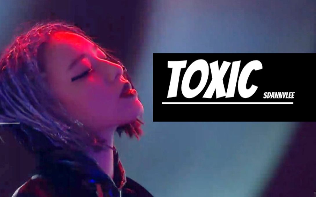 李斯丹妮 | TOXIC |一点色气 |欲向踩点混剪哔哩哔哩bilibili