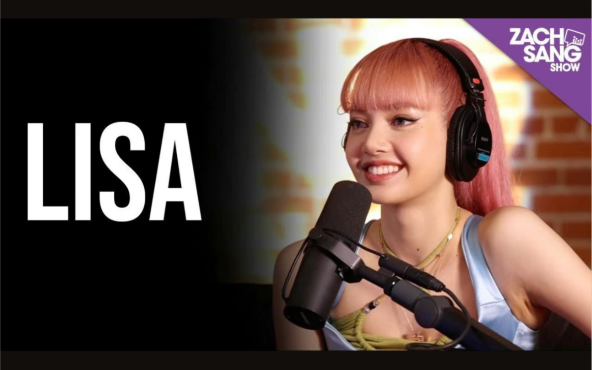 20211119【lisa】zach sang show with lisa电台访谈全场高清英字