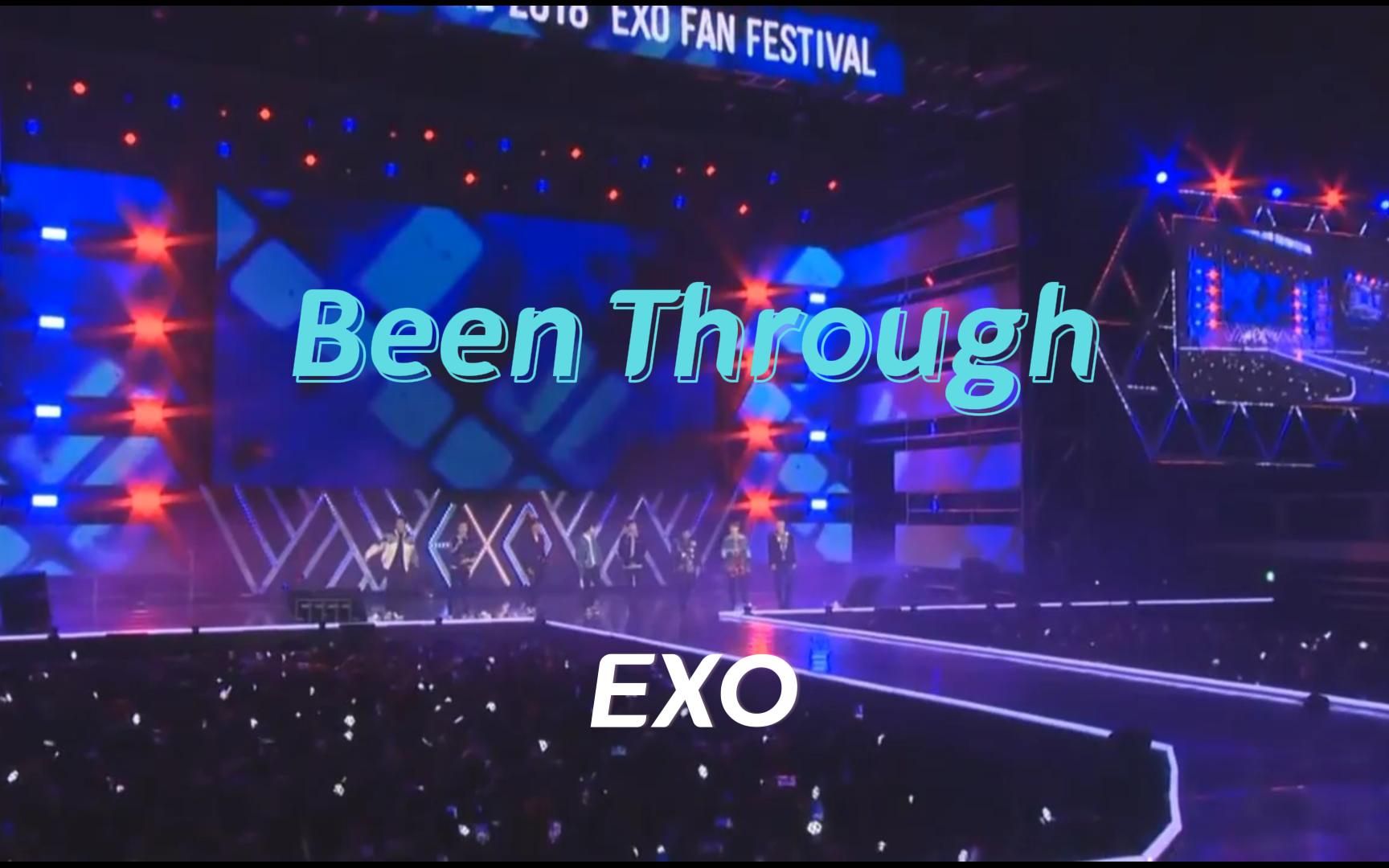 [图]EXO温暖治愈神曲现场 - Been Through(顺其自然)