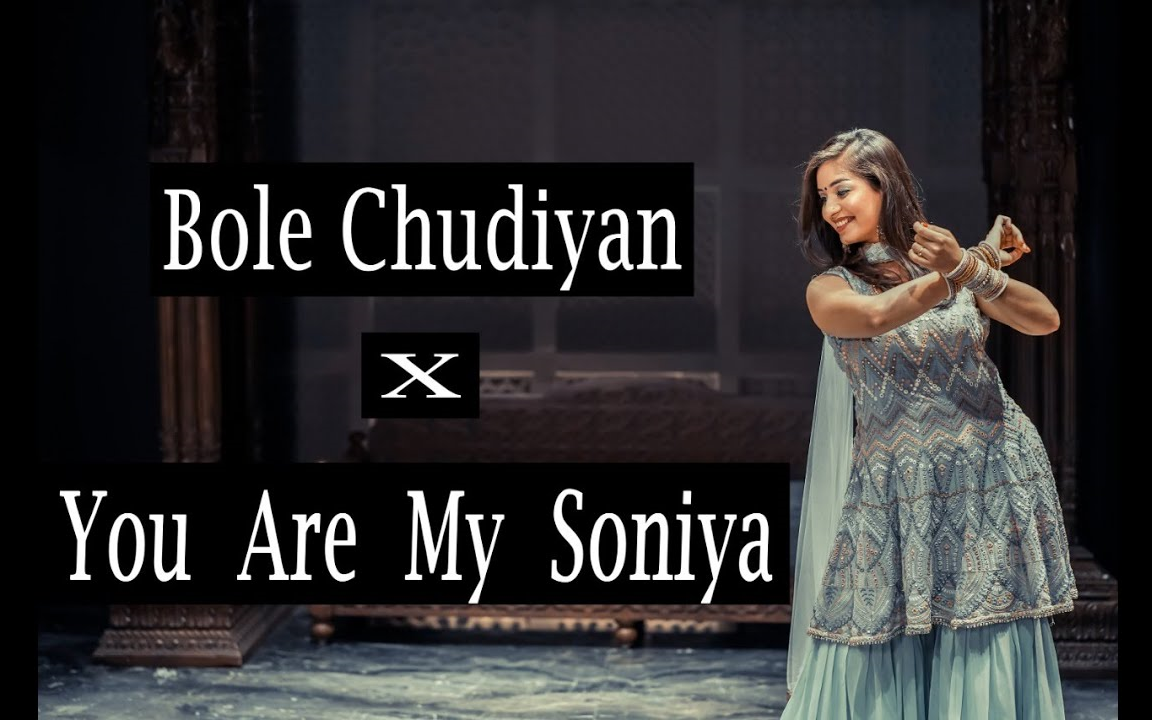 [图]Bole Chudiyan X You Are My Soniya | Wedding Dance For Bride | Nisha | DhadkaN