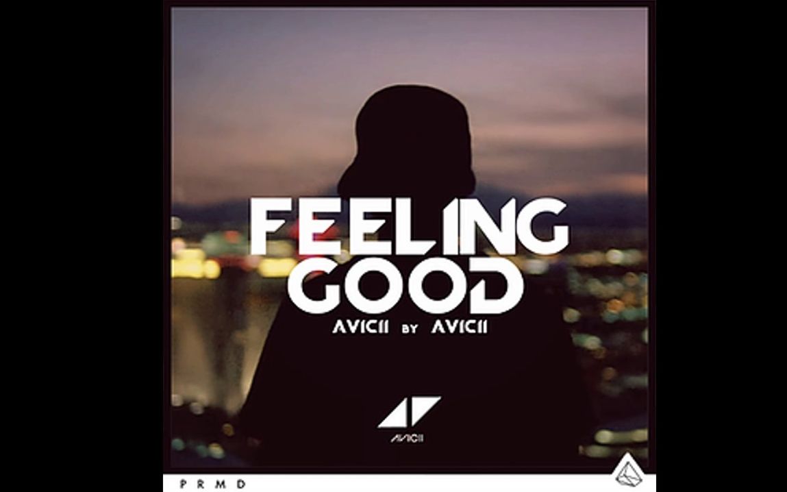 aviciifeelinggoodaviciibyavicii