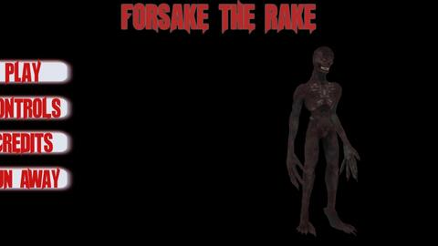 Forsake The Rake