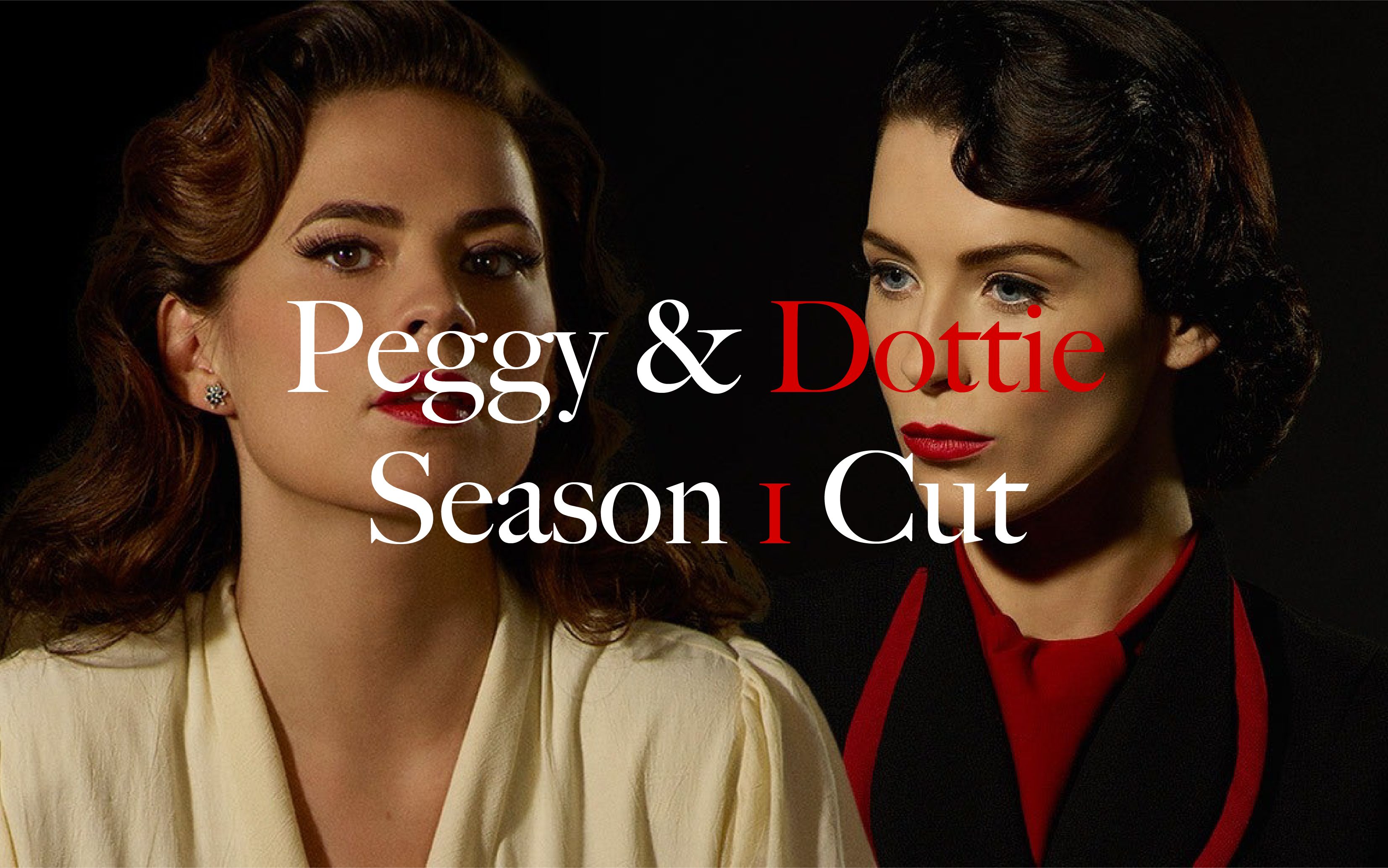 【Peggy & Dottie  特工卡特 Agent Carter】第一季 全剪辑 相爱相杀的英国特工与苏联特工哔哩哔哩bilibili