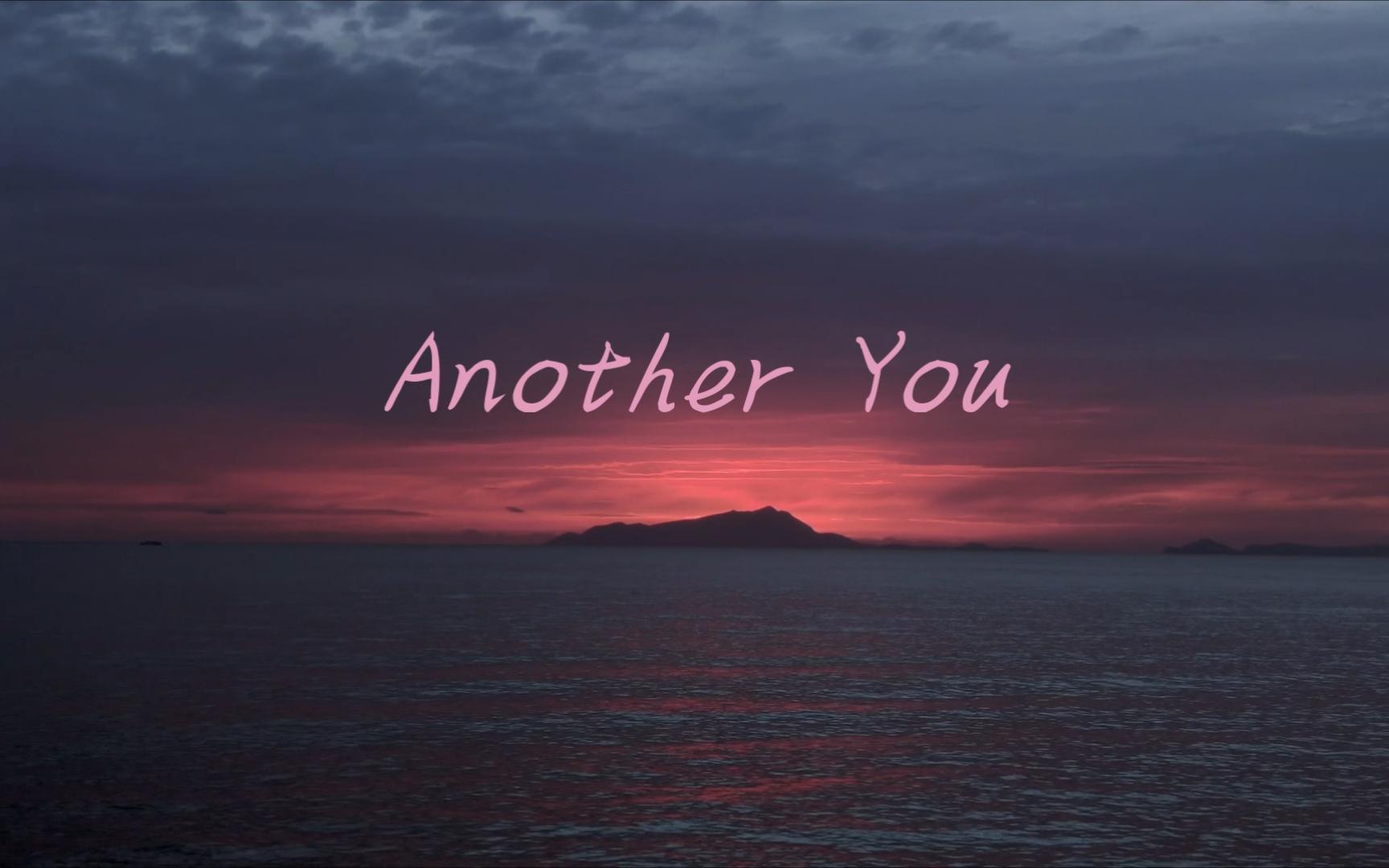 网易云英文歌曲推荐~ “Another You”哔哩哔哩bilibili