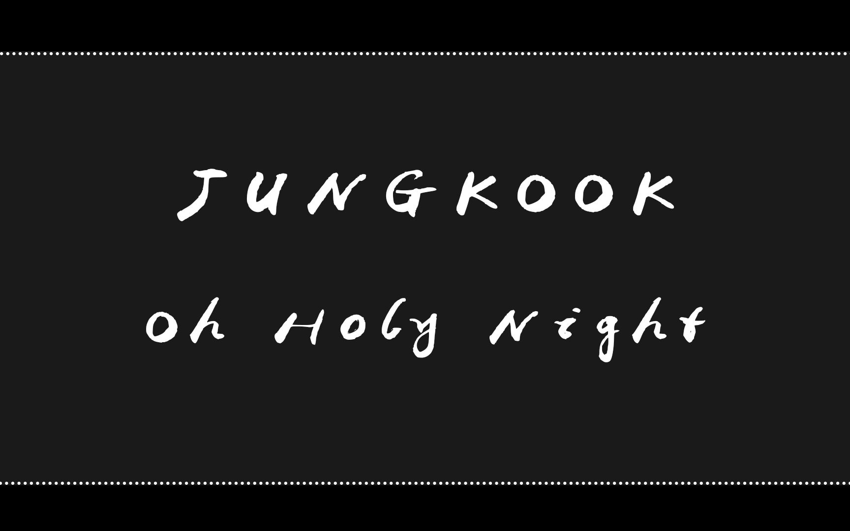 [图]【WNS】防弹少年团 田柾国 BTS JUNGKOOK - Oh Holy Night (Cover) Full Ver