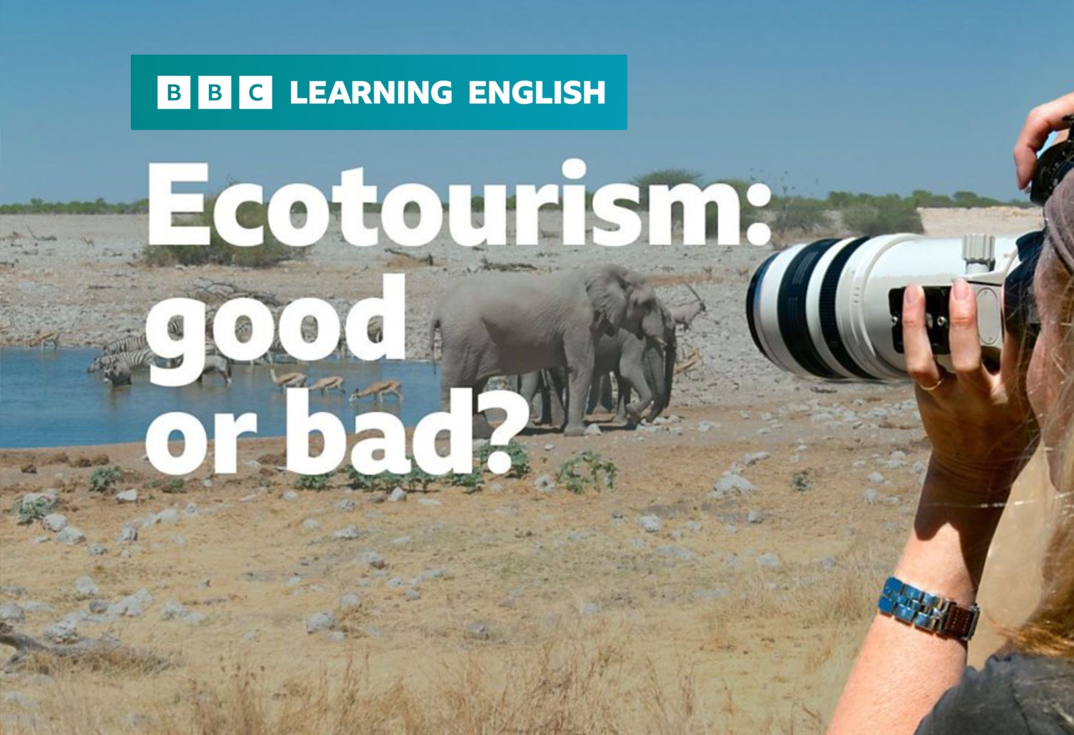 BBC | 6 Minute English | Ecotourism: good or bad?哔哩哔哩bilibili