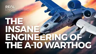 Download Video: A-10攻击机的疯狂工程 The Insane Engineering of the A-10 Warthog