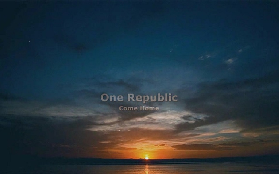 [图]One Republic-Come Home（lyric MV+Live）