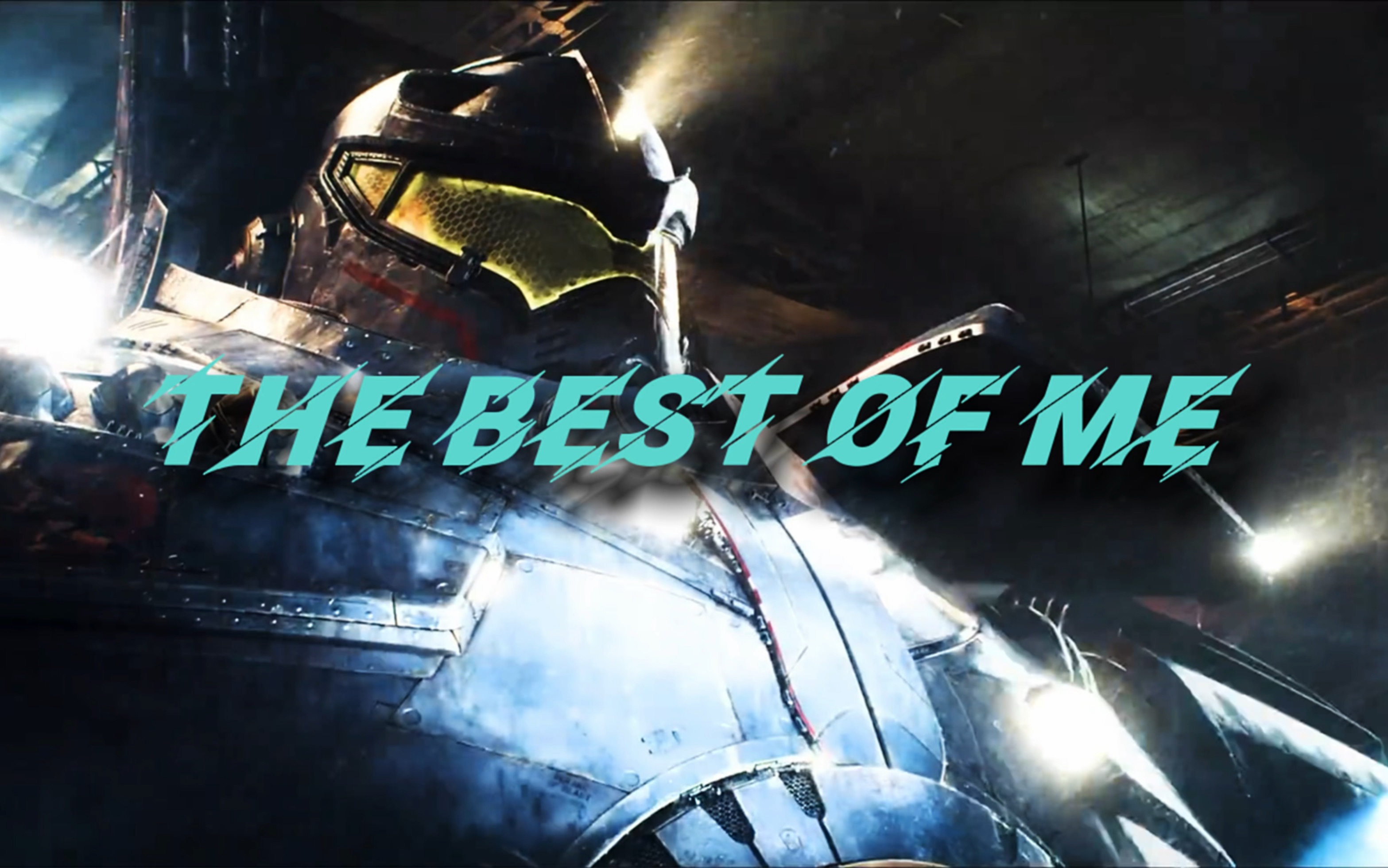 [图]【4K/60Fps】The Best Of Me-The Pacific Rim