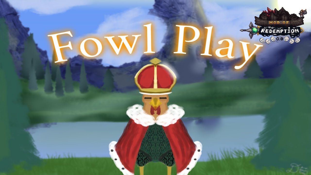 【泰拉瑞亚mod-救赎ost】无上鸡皇 全新主题曲"fowl play" [视频作者