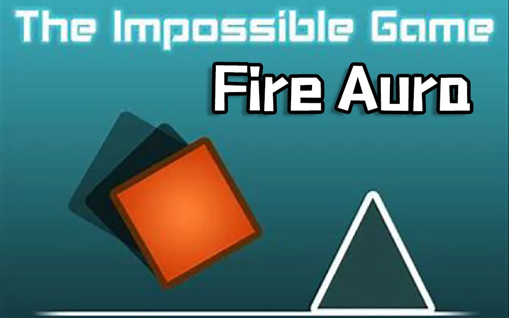 [图]【iOS老游戏】几何冲刺的前身？！《The Impossible Game》极限挑战（不可能完成的游戏）第一关 Fire Aura