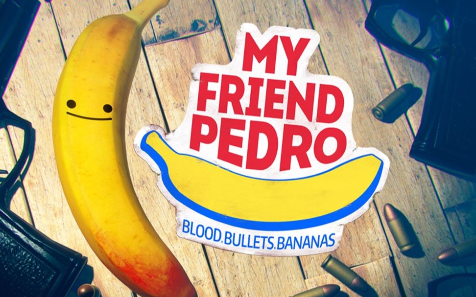 [图]我的朋友佩德罗My Friend Pedro——Blood Bullets Bananas