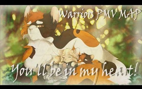 [图]【猫武士】母亲与孩子特辑 - You'll Be in My Heart - MAP PMV