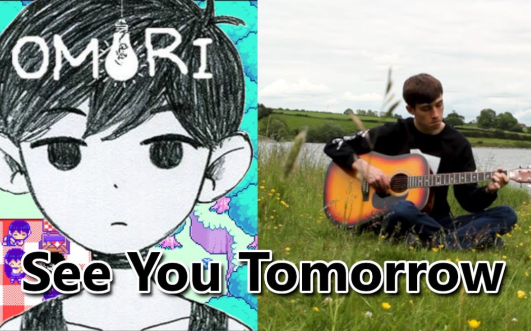 [图]OMORI OST - See You Tomorrow (Acoustic Cover)