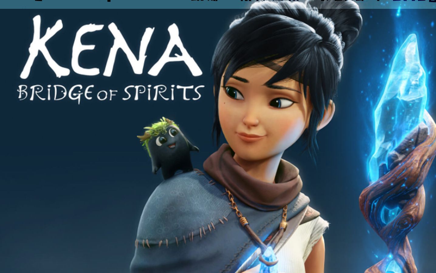 [图]『Kena : Bridge of Spirits - 凯娜：精神之桥👕』（完结）