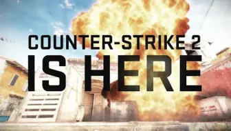 【IGN】《Counter Strike 2》发售宣传视频