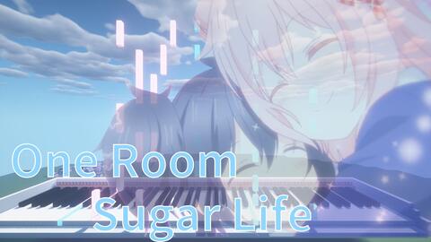 Happy Sugar Life OP One Room Sugar Life 完整版钢琴伴奏纯音乐