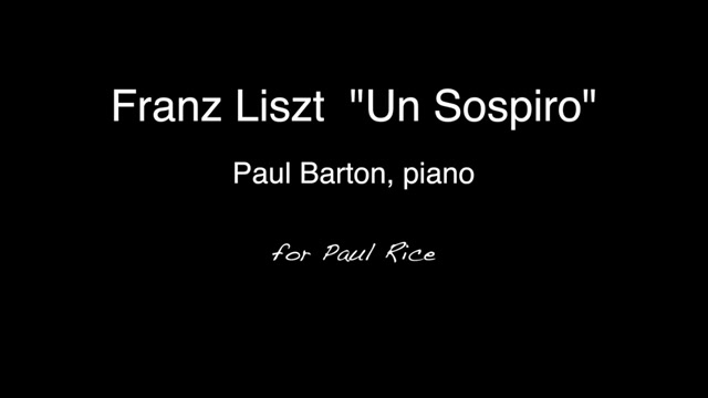 [图]【钢琴】Paul Barton演奏 李斯特音乐会练习曲《叹息/大海》（Liszt “Un Sospiro”）