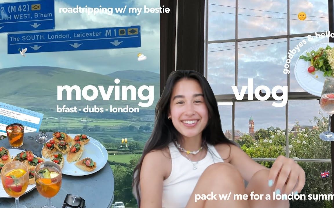 [图]【moya mawhinney】move with me to london!!☁️pack w/me,roadtrip&get settled|VLOG