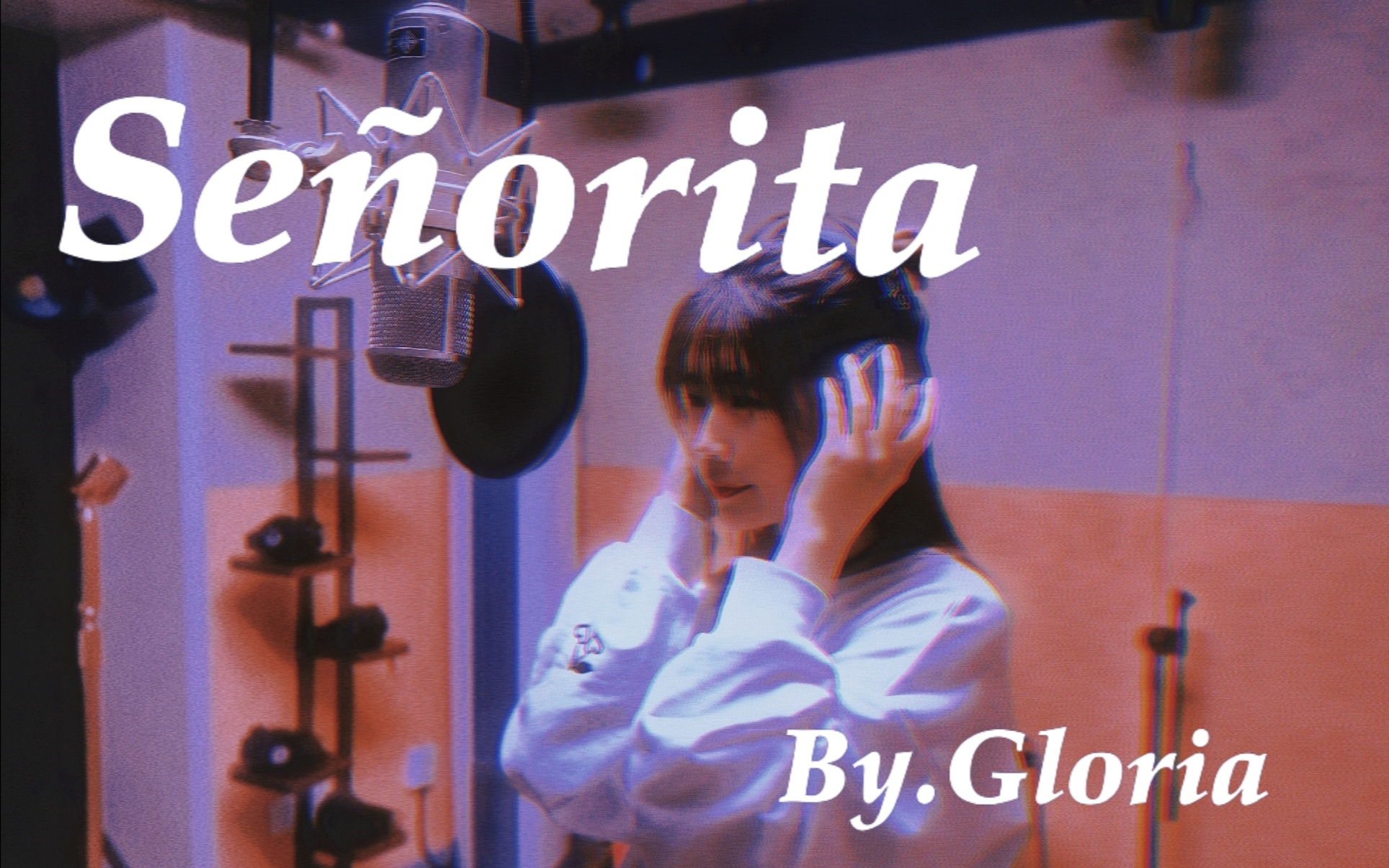 [图]【翻唱|Gloria】I love it when you call me Señorita