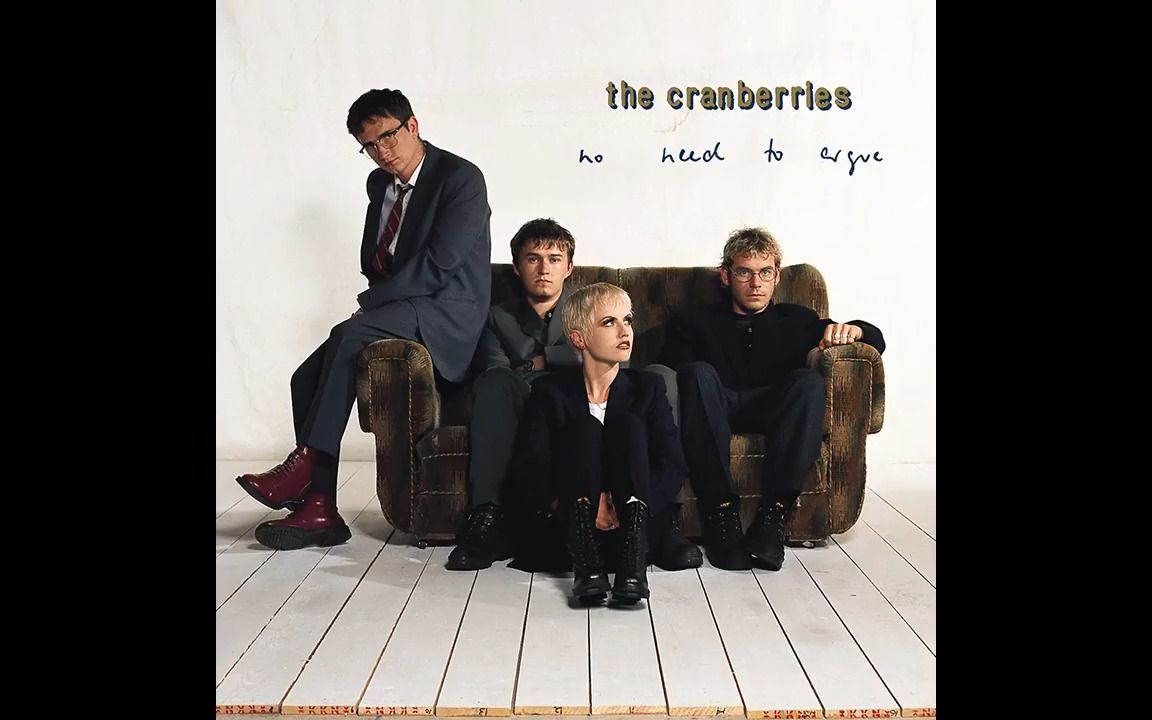 [图]The Cranberries  No Need to Argue