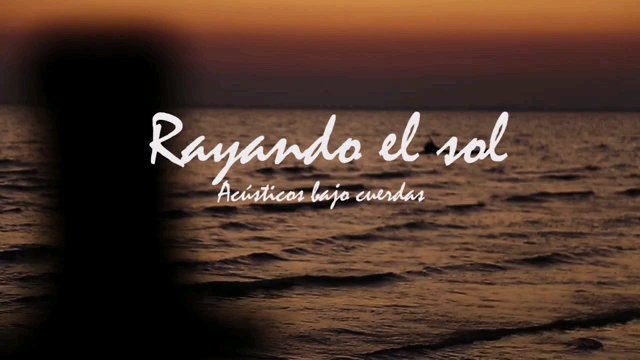 [图]西语流行/翻唱版Rayando el sol- Maná (cover) "Acusticos bajo cuerdas"