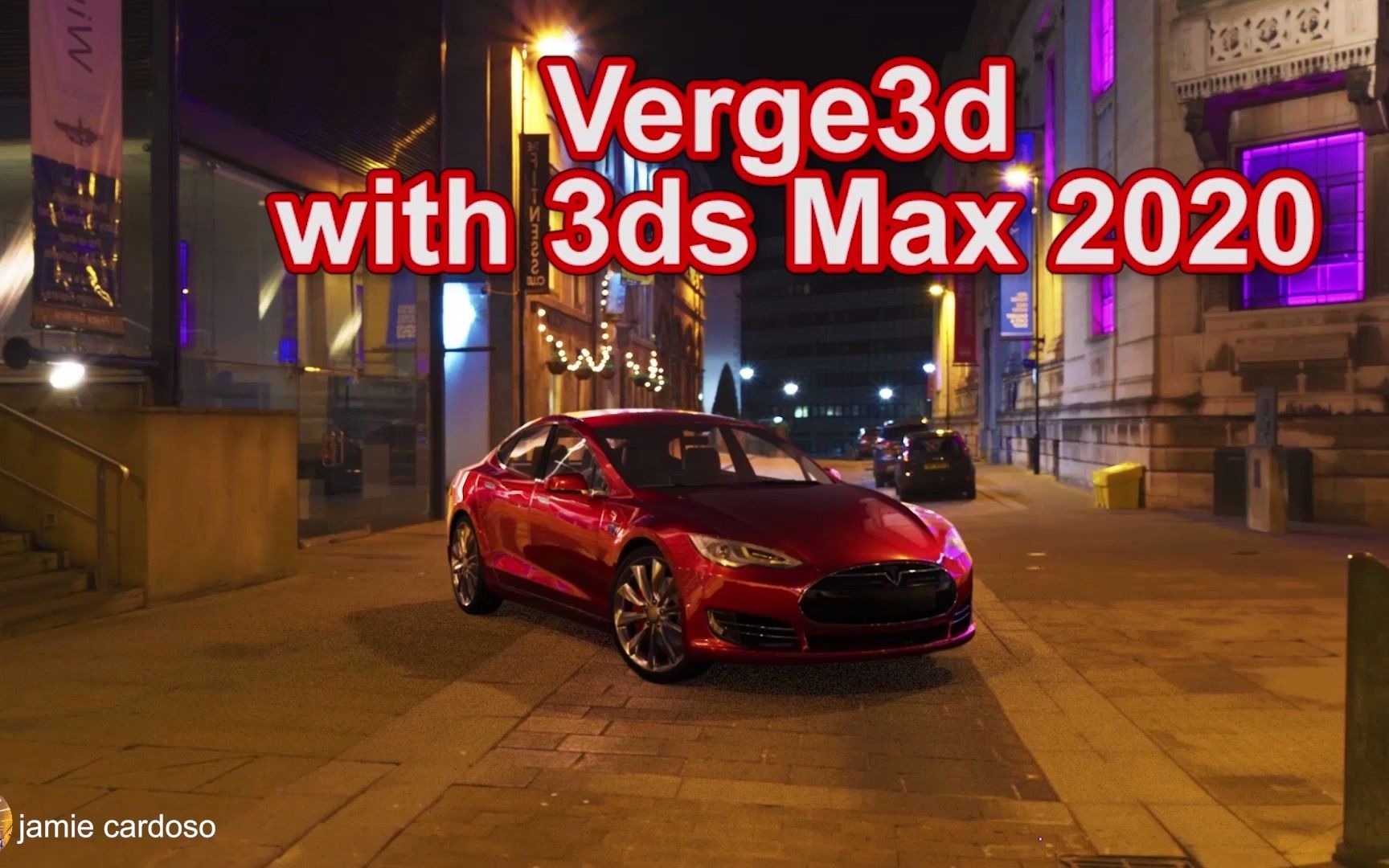 Verge3D教程|使用Verge3D和3ds Max创建一个看交互的汽车展示应用|Jamie Cardoso哔哩哔哩bilibili