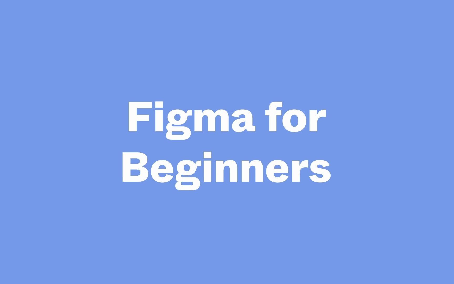 【转载】Figma 官方入门教程 Figma For Beginners: Explore ideas 1/4哔哩哔哩bilibili