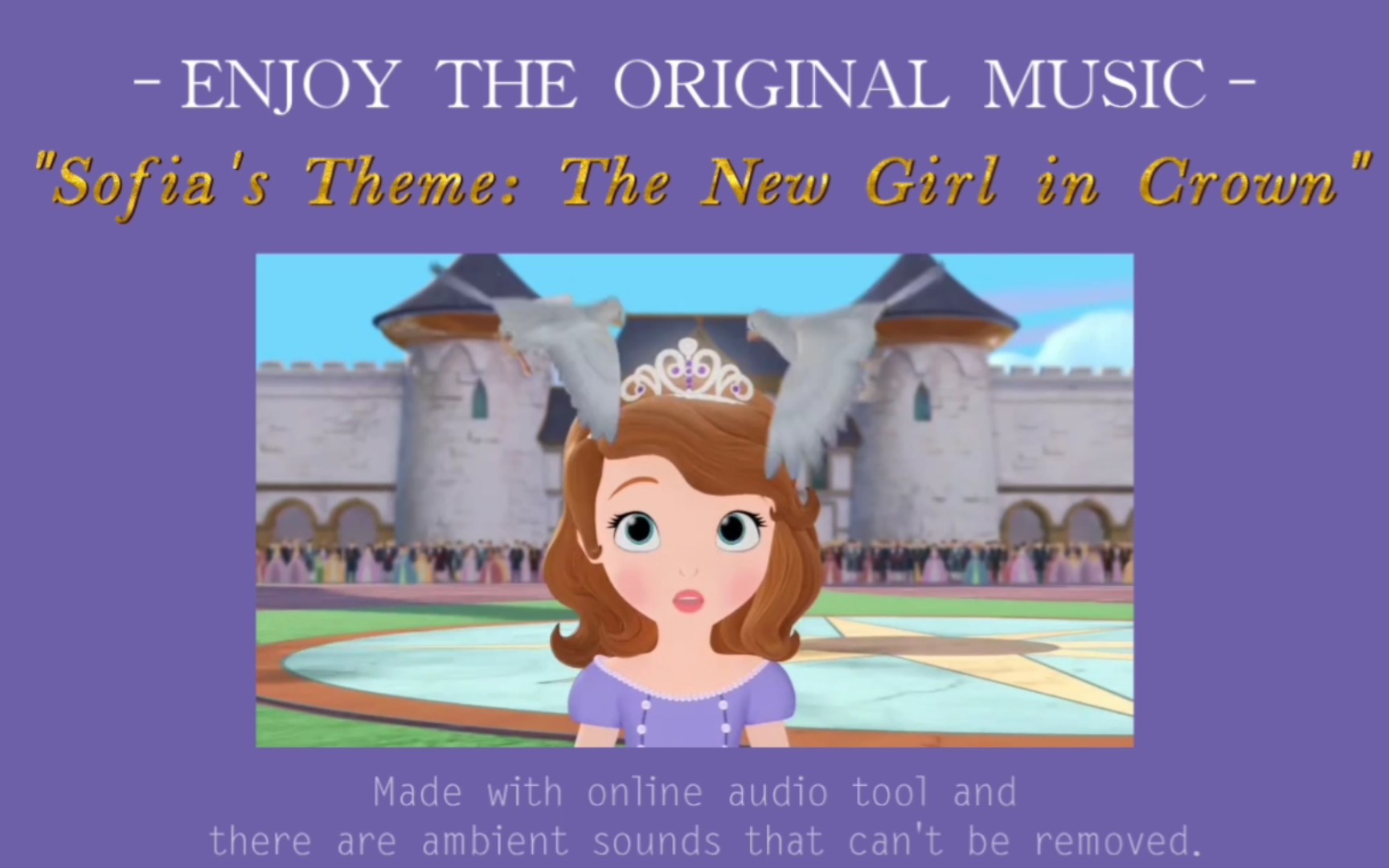 [图]【原声音乐】Sofia's Theme: The New Girl in Crown (Music by KEVIN KLIESCH) (《小公主苏菲亚》)