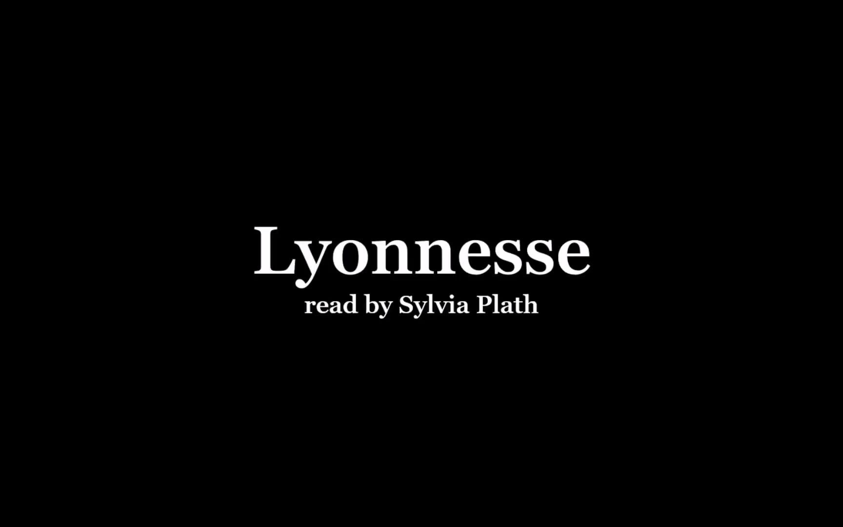 【西尔维娅ⷮŠ普拉斯|英字】读诗|《莱昂内斯》|Sylvia Plath reading 'Lyonnesse'哔哩哔哩bilibili