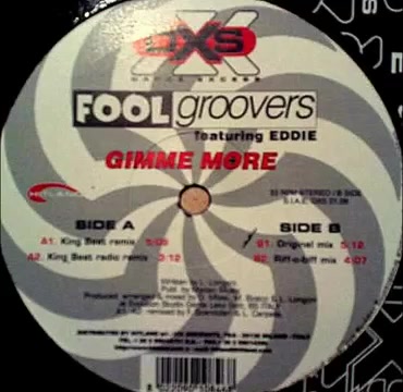 [图]意大利电音舞曲 （DJ慢摇凤舞九天原曲）Fool groovers Feat. Eddie - Gimme More (Original Mix)