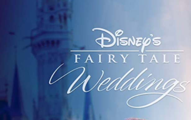 [图]【真人秀/中英字幕】迪士尼童话婚礼 Disney's Fairy Tale Weddingss (2017)