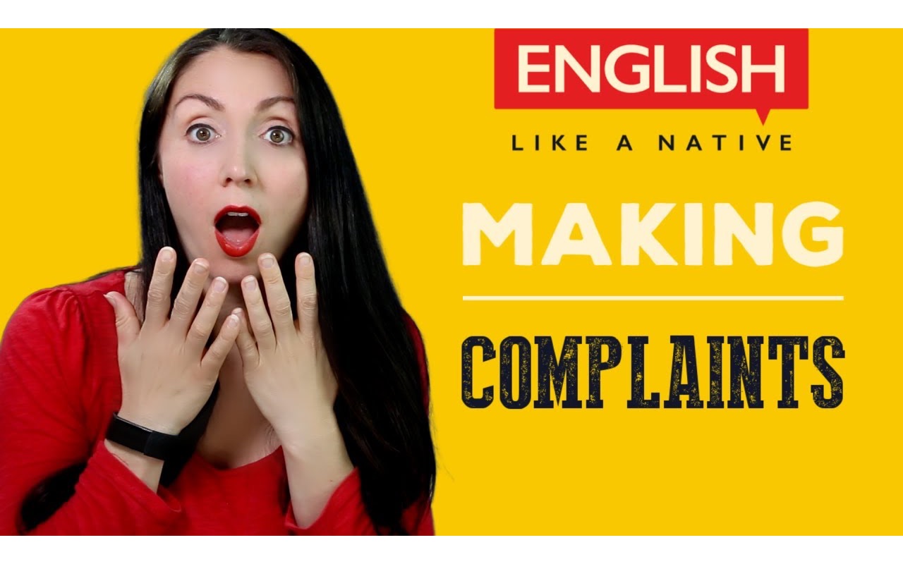 【English Like A Native】用英语投诉|Making Complaints In English哔哩哔哩bilibili