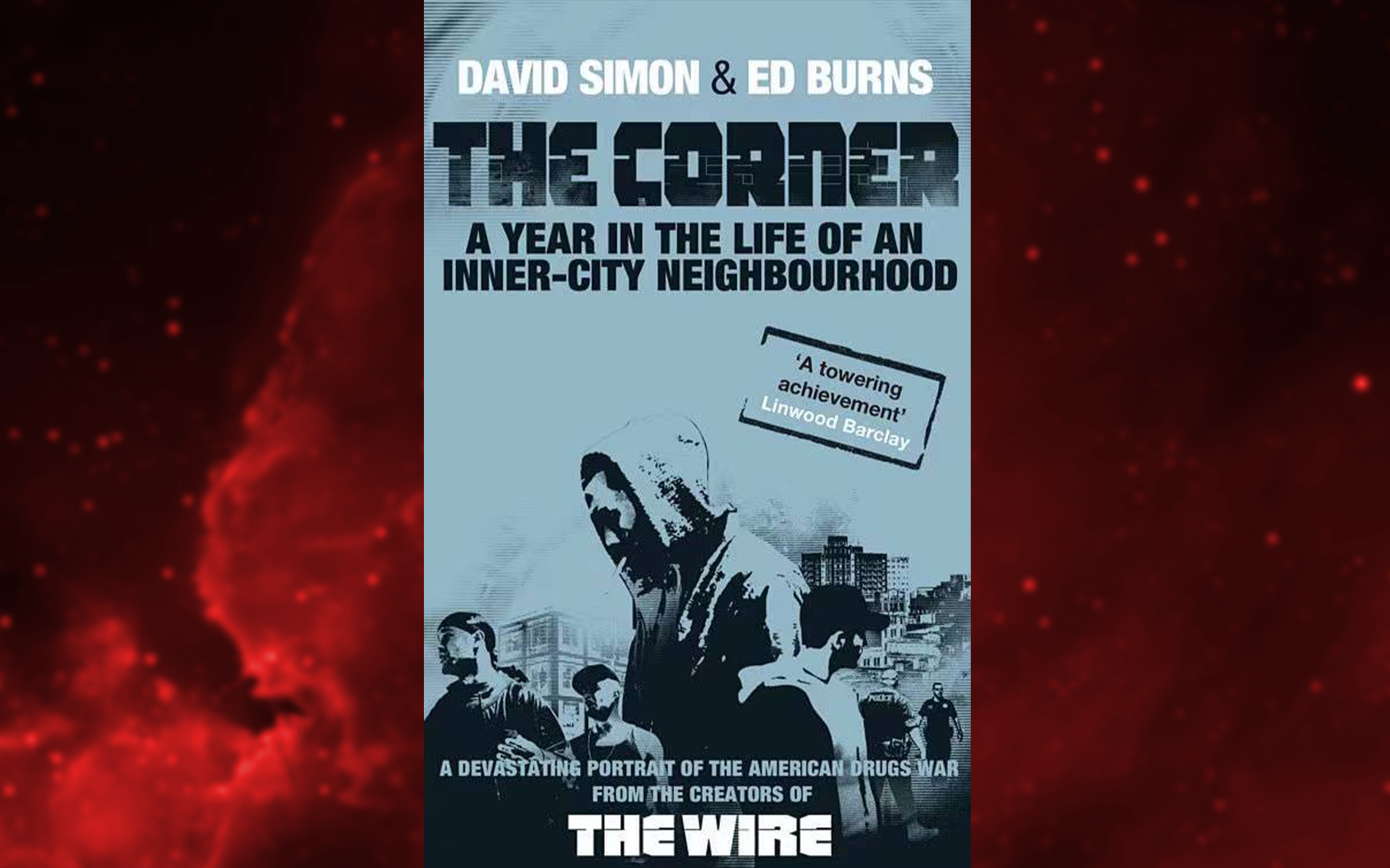 非虚构【英文有声】The Corner/街角 by David Simon 美剧《火线》编剧大卫ⷨ忨’™作品哔哩哔哩bilibili