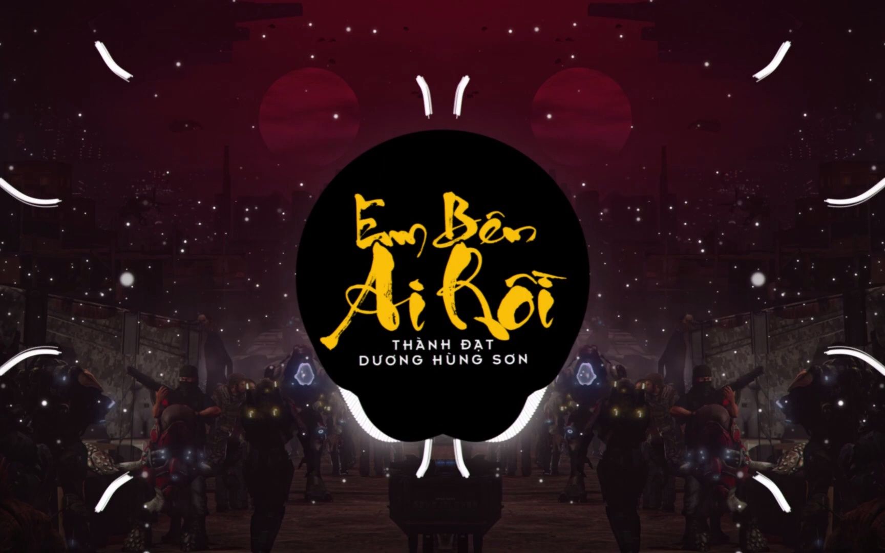 [图]Em Bên Ai Rồi Remix - Thành Đạt x Dương Hùng Sơn x Huy D -- Bản Remix Edm