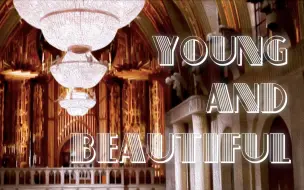 Download Video: 把电影吟唱去人声版融成了完整的《Young and Beautiful》