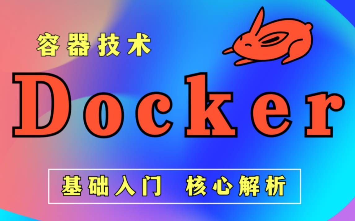 【docker容器技术】JavaDocker容器进阶技术最新版超详细教程Docker应用容器引擎视频教程docker核心技术原理解析Java教程哔哩哔哩bilibili