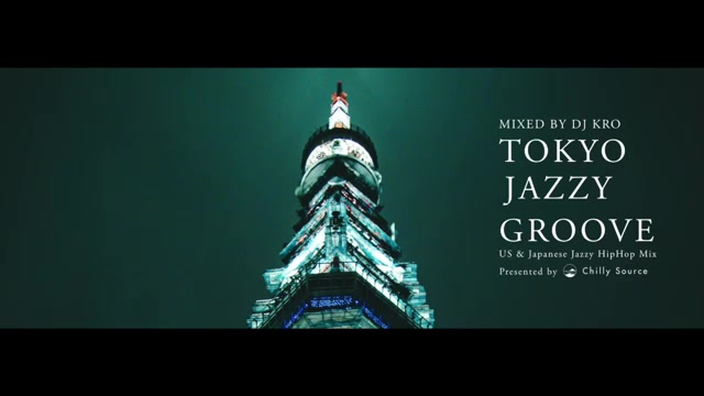 【日本语ラップ & JAZZY HIPHOP MIX】 DJ KRO "TOKYO JAZZY GROOVE"哔哩哔哩bilibili