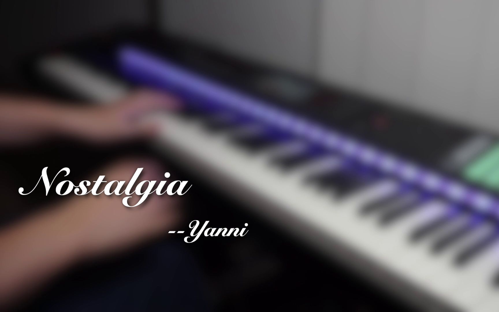 [图]【钢琴】雅尼 Yanni Nostalgia 乡愁 纯钢琴版