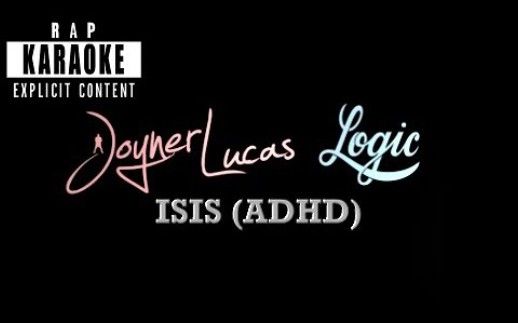 【Karaoke】ISISJoyner Lucas feat.Logic带歌词带副歌带woo伴奏 现场福音哔哩哔哩bilibili