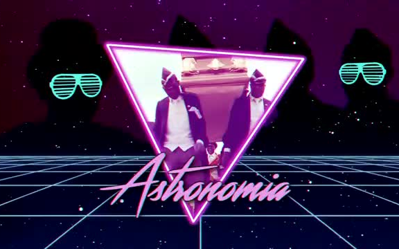 [图]黑人抬棺合成波-Astronomia (Coffin Dance synthwaveretro 80s remix)