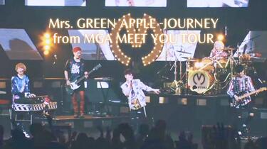 中字现场】 Mrs. GREEN APPLE -JOURNEY LIVE from MGA MEET YOU TOUR
