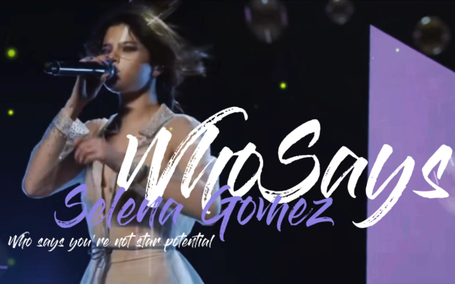 [图]〈Who Says - Selena Gomez〉脸脸封神演唱会