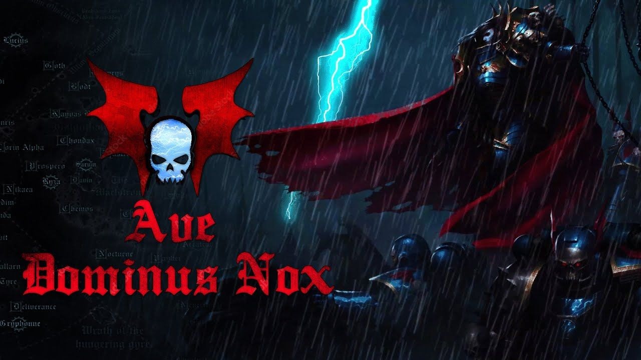 【战锤40K】万岁夜之主! Ave Dominus Nox【中译/歌曲】| Legio Symphonica-血祭血神888-战锤-哔哩哔哩视频