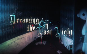 [图]国产解谜游戏《Dreaming On The Last Night》试玩版