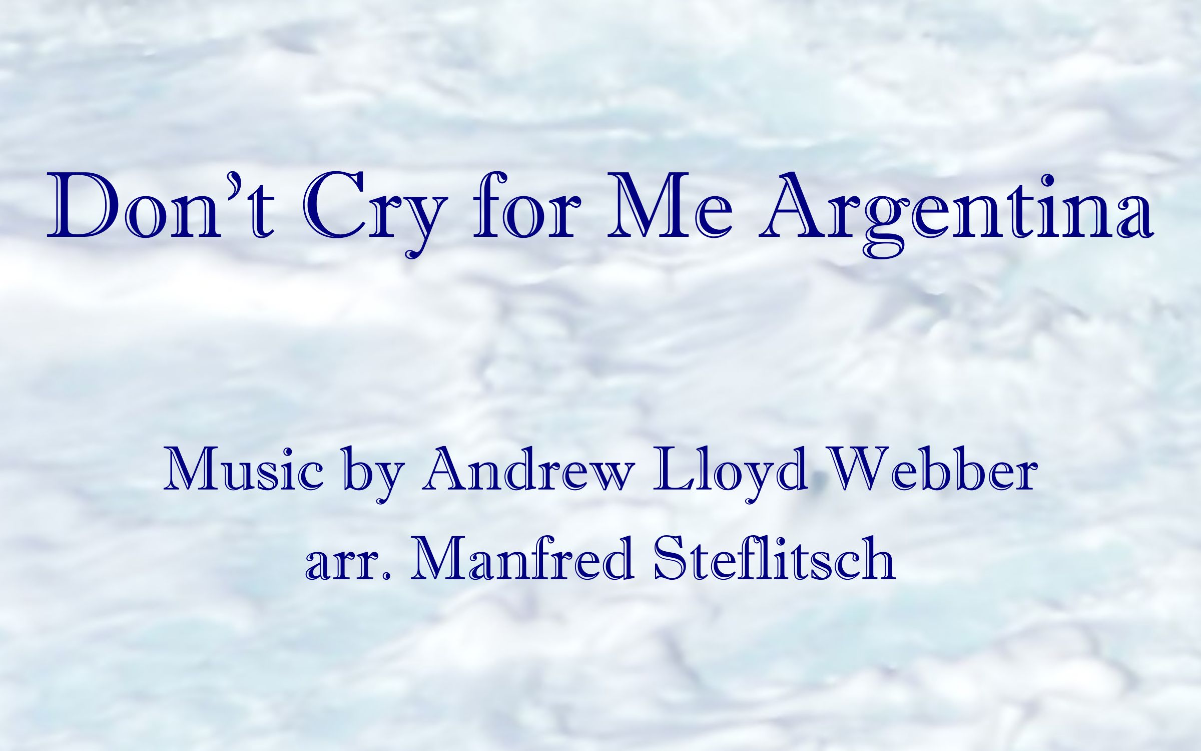 [图]Don't Cry for Me Argentina (阿根廷别为我哭泣)